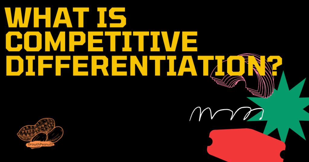 What is Competitive Differentiation?